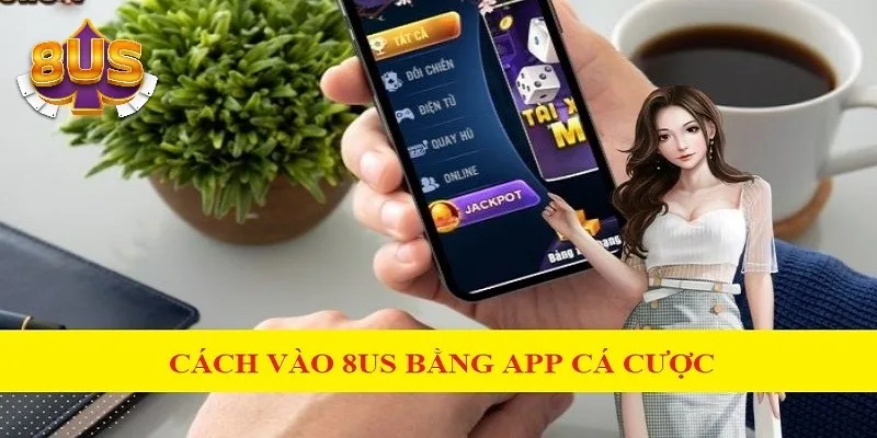 Sử dụng app 8US để vào cổng game khi link trang web bị chặn Sử dụng app 8US để vào cổng game khi link trang web bị chặn